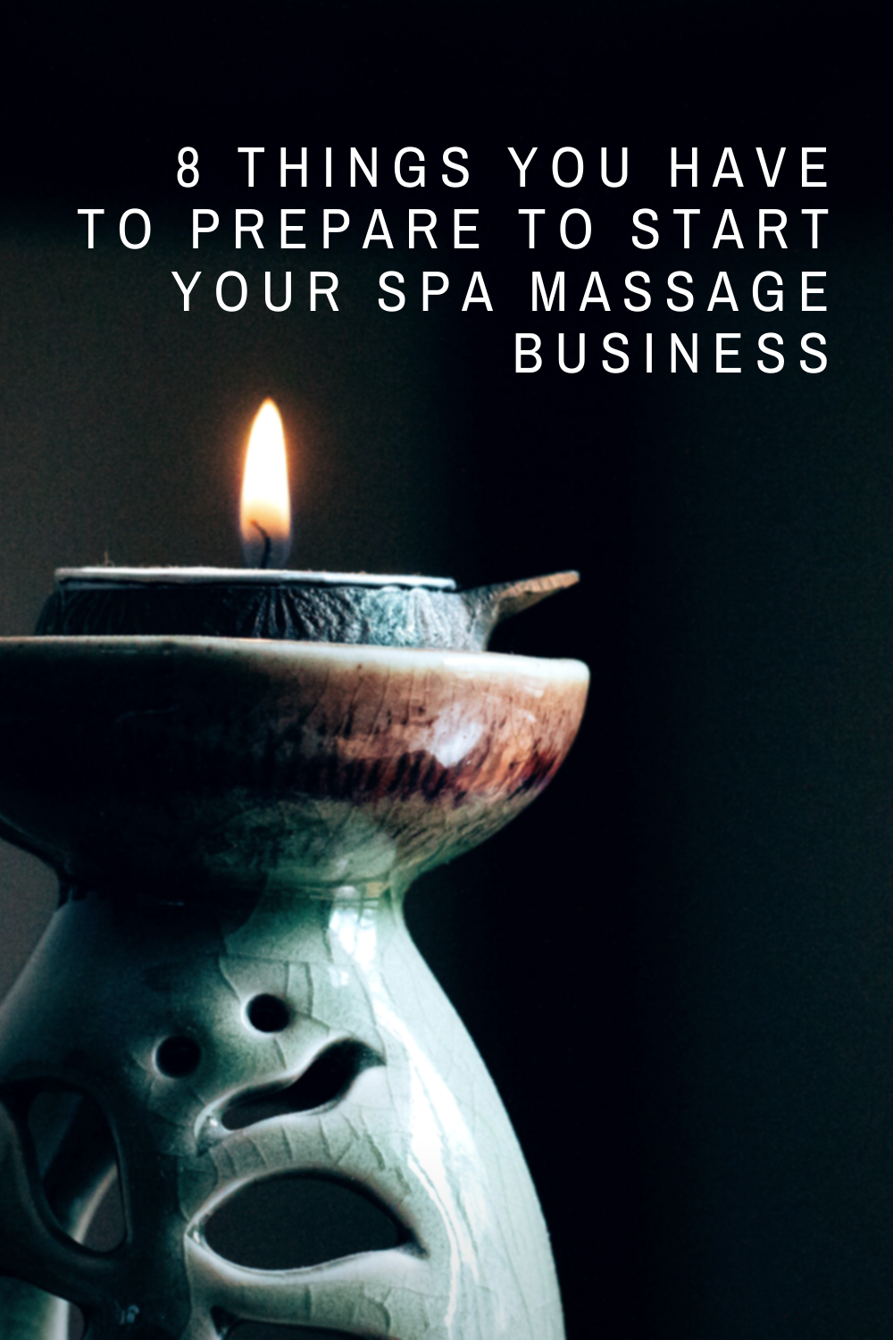 8 Things You Have To Prepare to Start Your Spa Massage Business as a Traveling Massage Therapist.png