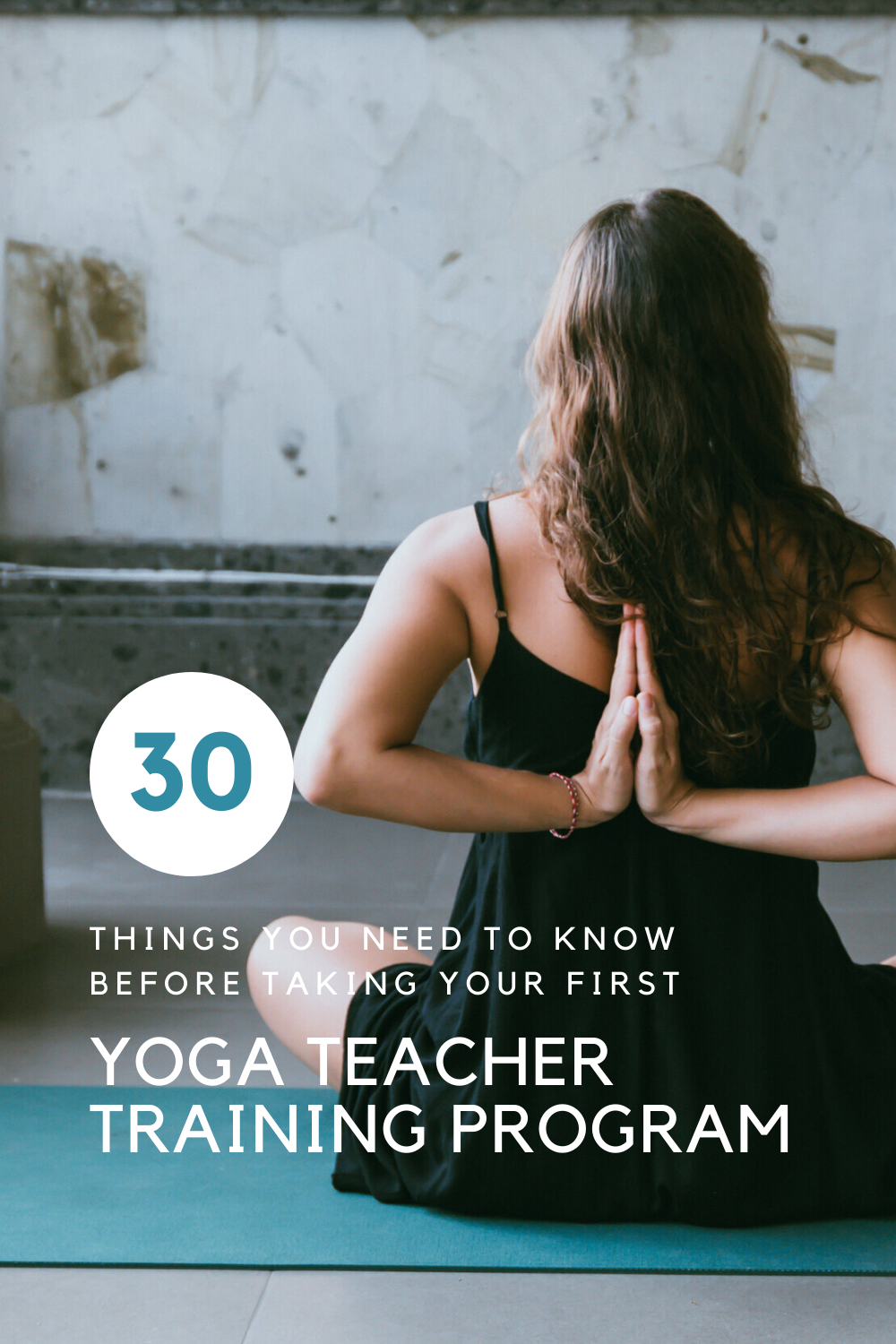 30 Things You Need to Know Before Taking Your First Yoga Teacher Training Program1.png