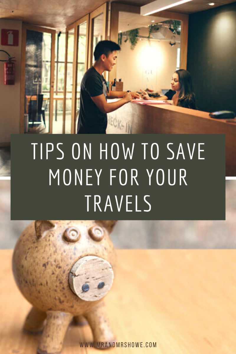 35 Tips on How to Save Money for Your Travels [Before and Tips on Sustaining Your Travels].png