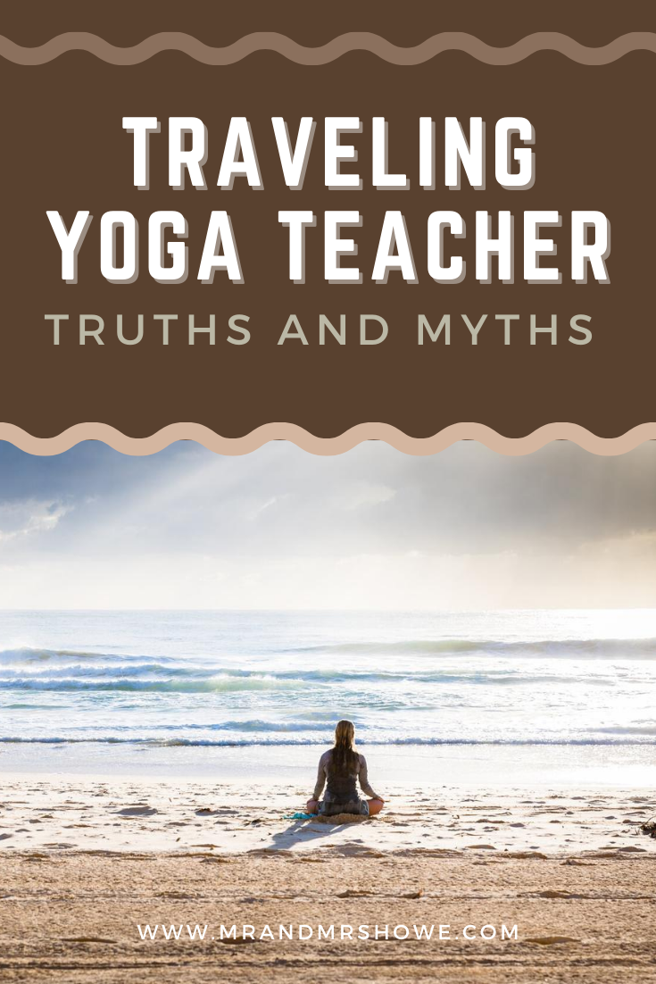 10 Truths and Myths Regarding the Life of a Traveling Yoga Teacher.png