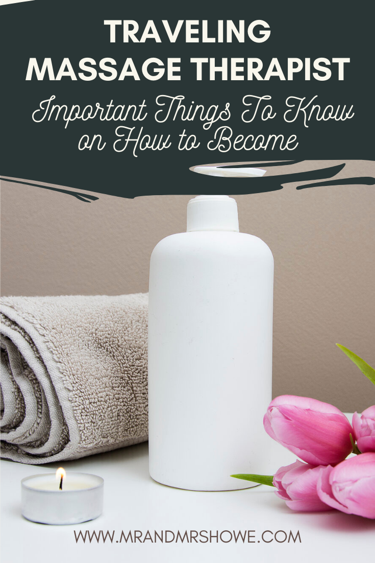 10 Important Things To Know on How to Become a Traveling Massage Therapist.png