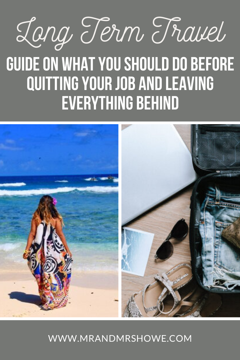 Long Term Travel Tips Step-by-Step Guide on What You Should Do Before Quitting Your Job and Leaving Everything Behind1.png
