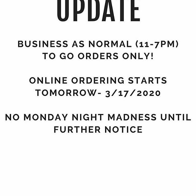 Starting today we will be open until 7pm with a focus on To-Go food.  Online ordering will be up and running tomorrow in an effort to limit foot traffic.  We are keeping a watchful eye as events unfold and will periodically keep you updated.  Thanks 