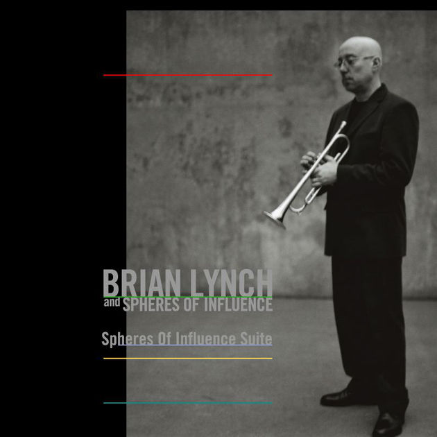 Brian Lynch Spheres of Influence Suite.jpg