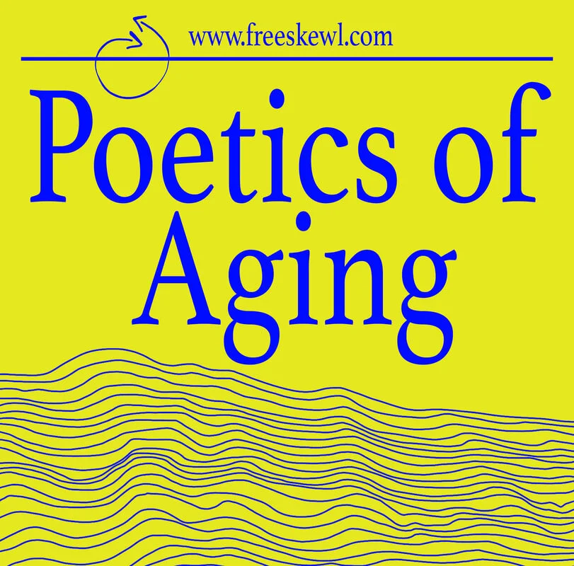The Poetics of Aging