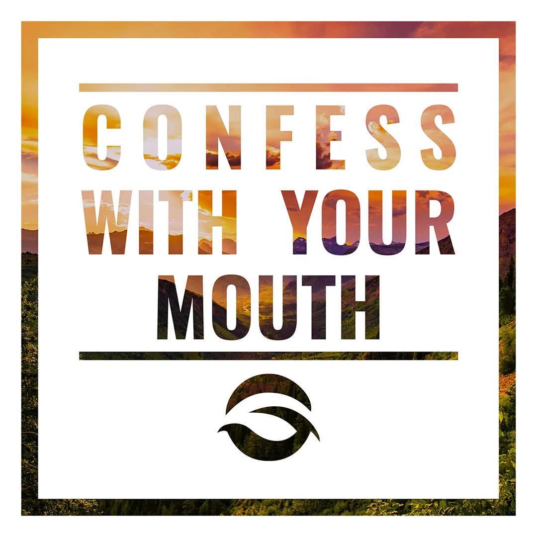 Confess with Your Mouth Blog.jpg