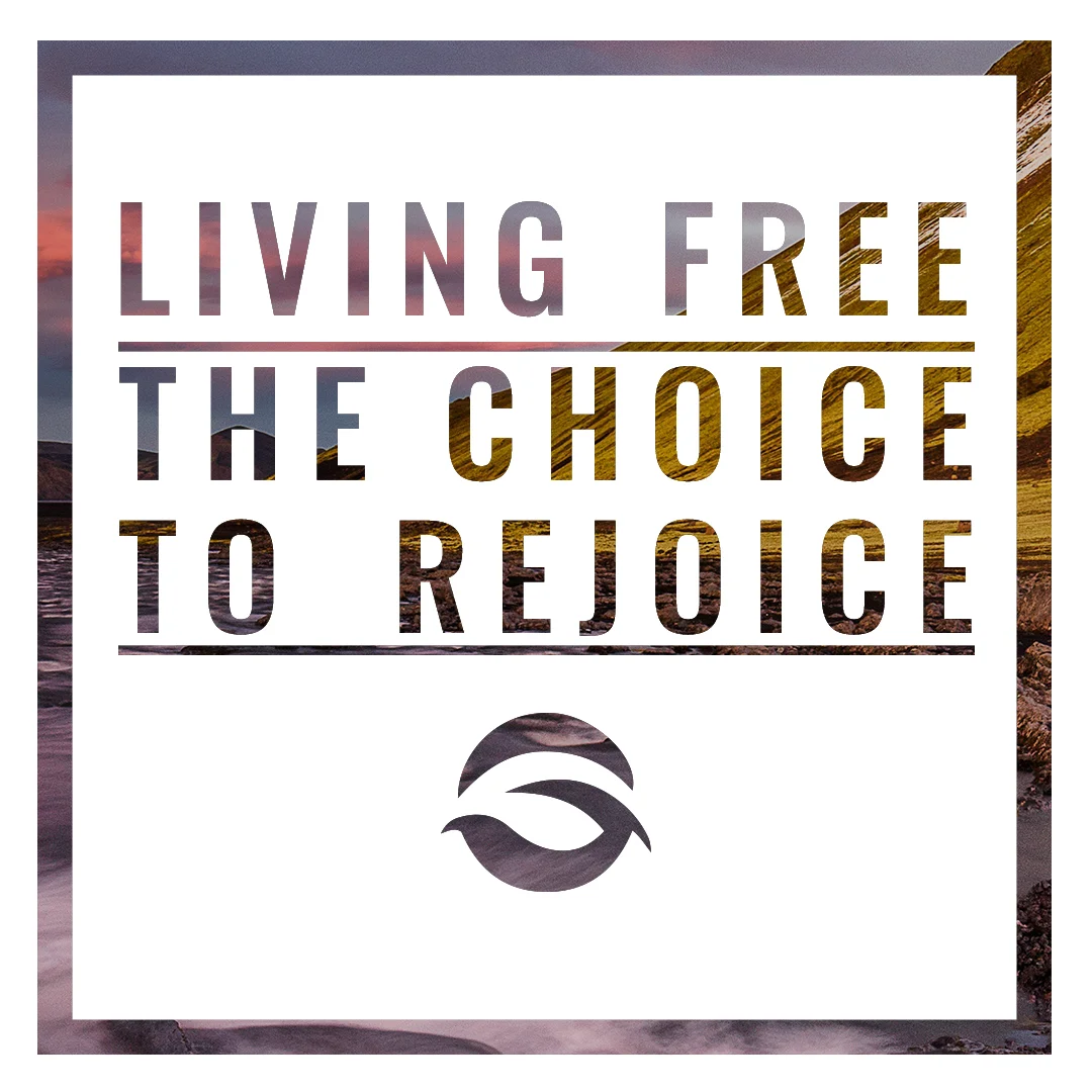 The Choice to Rejoice.jpg