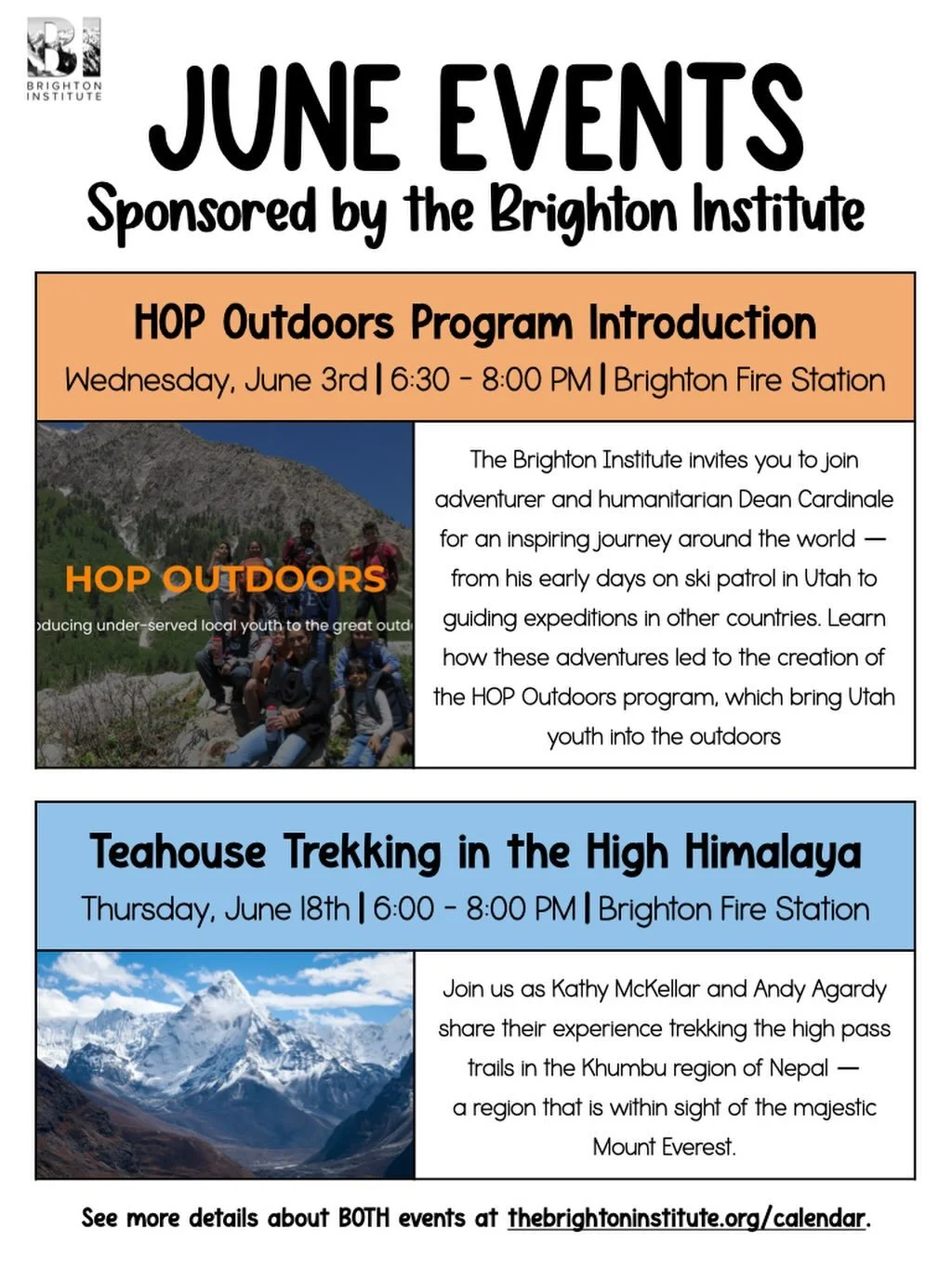 The Brighton Institute is hosting TWO events this month.

⛰️June 3rd: HOP Outdoors Program Introduction

🥾June 18th: Teahouse Trekking in the High Himalaya

For more details on each event, check out the Event Calendar on our website, the three posts