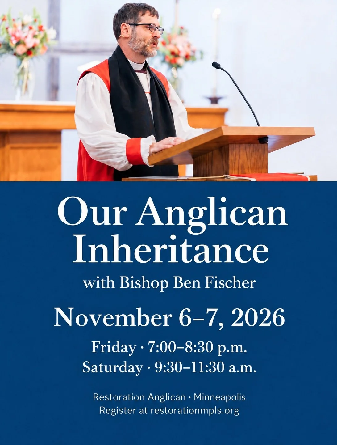 What do Anglican churches hold in common?

Join us November 6&ndash;7 for Our Anglican Inheritance: Word, Table, and Spirit from the English Reformation to Today.

Bishop Ben Fischer will lead three talks exploring the gospel we share and the rich in