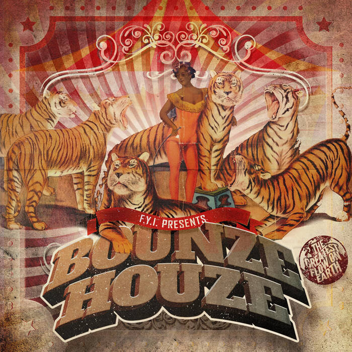 F.Y.I - "BOUNZE HOUSE"