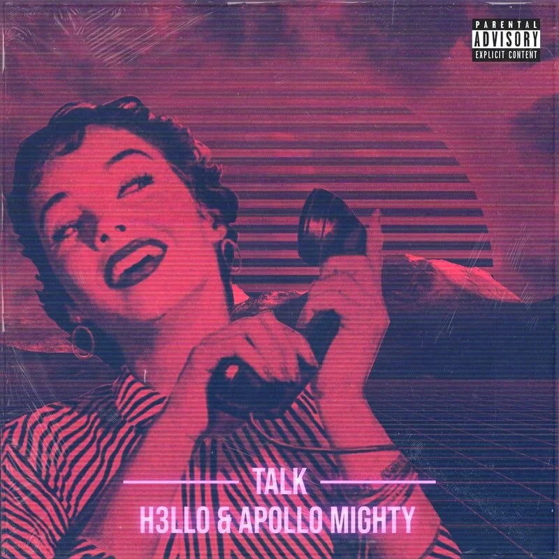 APOLLO MIGHTY & h3LLO - TALK