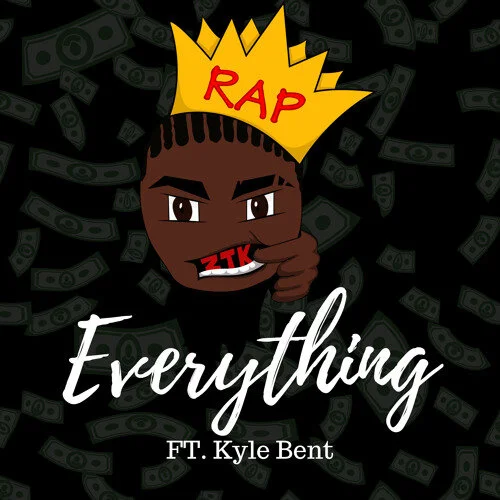 Everything - Zero The Kidd, Kyle Bent 