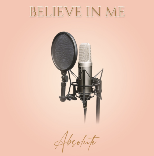 single: ABSOLUTE, "BELIEVE IN ME"