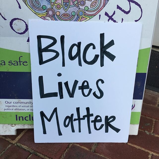 Black lives matter. 
We need a more permanent sign.