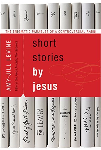 Short Stories by Jesus, Amy-Jill Levine