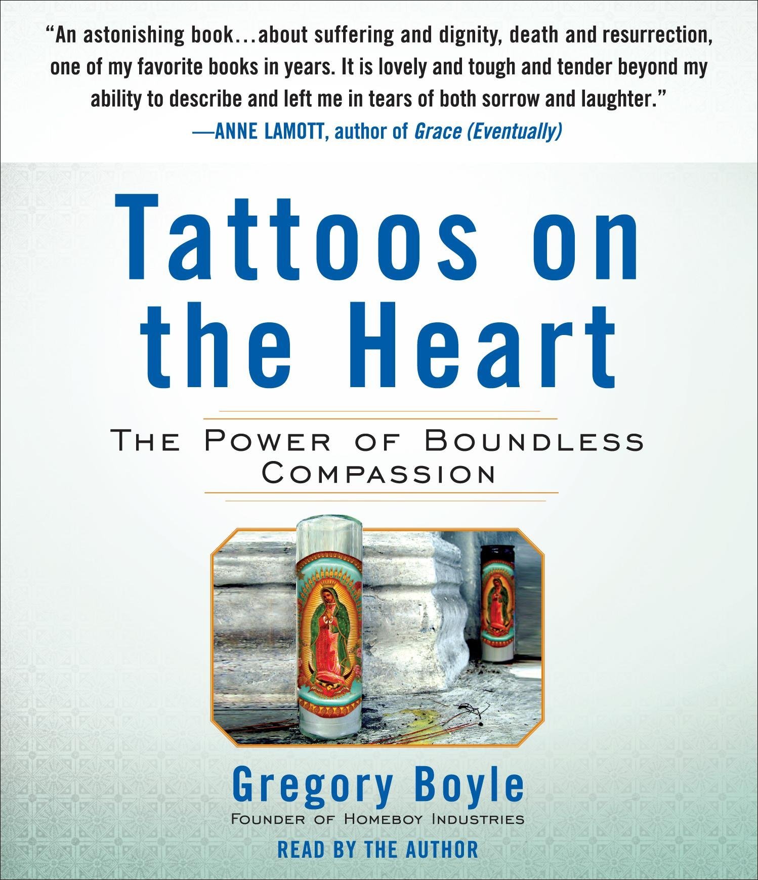 Tattoos on the Heart, Father Gregory Boyle