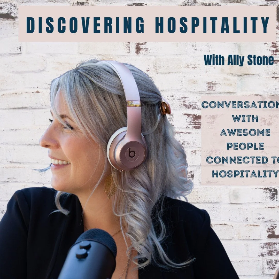 Listen: "Discovering Hospitality" Podcast with Ally Stone 
