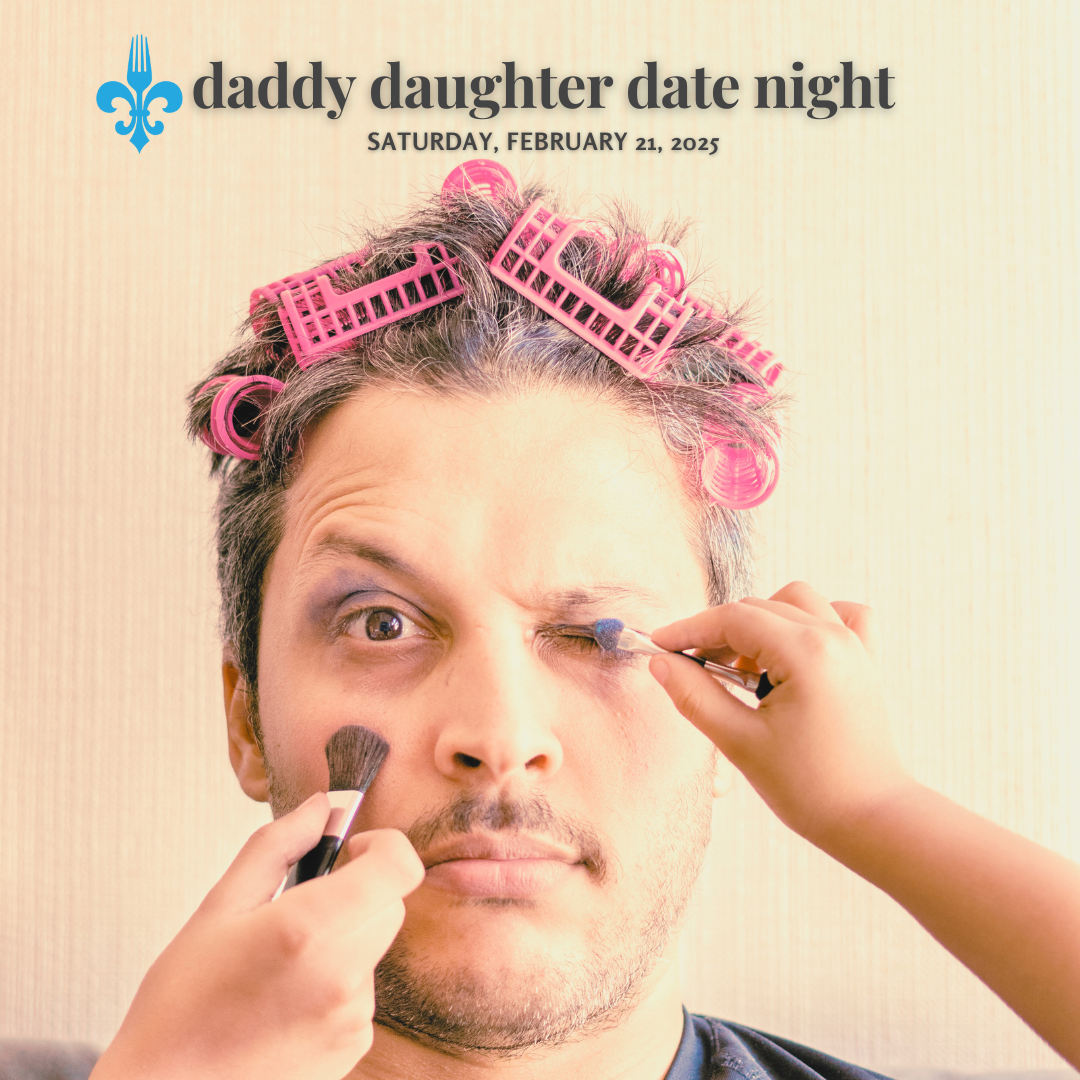 February 21st - Daddy Daughter Date Night 2026