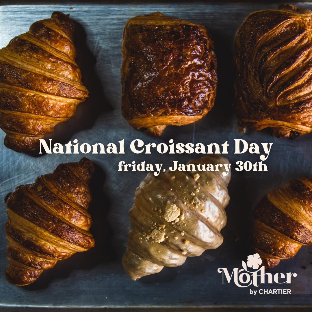 National Croissant Day - Friday, January 30th 