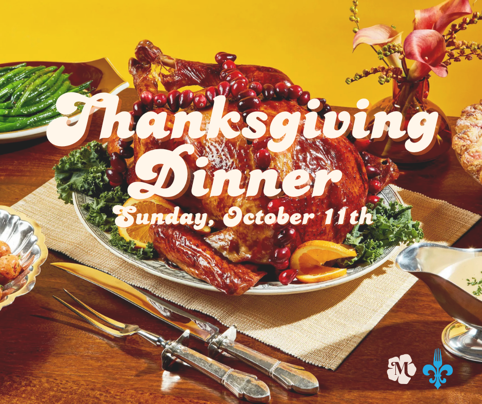 Sunday, October 11th - Thanksgiving Dinner 