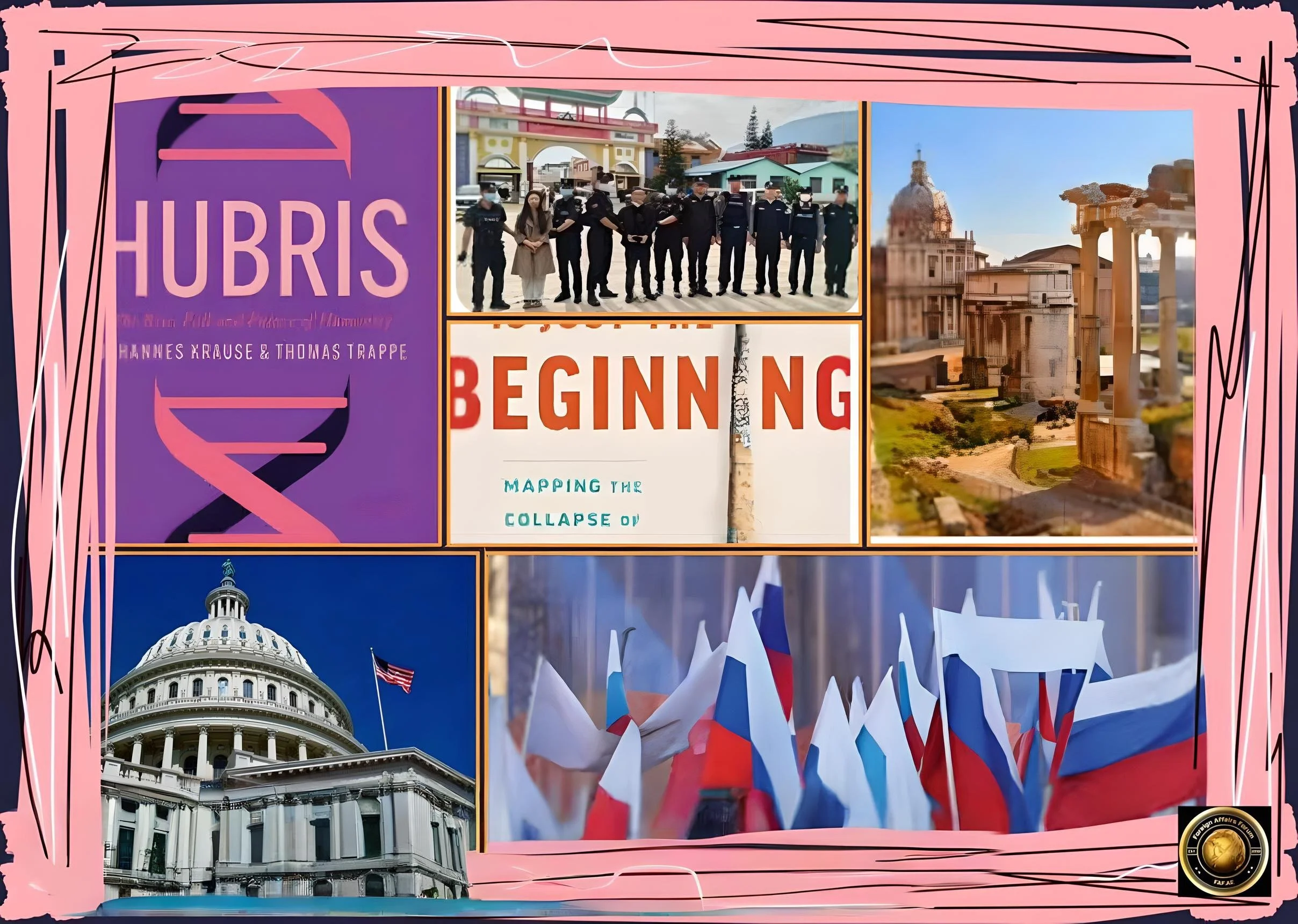 Hubris Invites Collapse: Modern Geopolitical Lessons - The Impermanence of Empires - Part II 