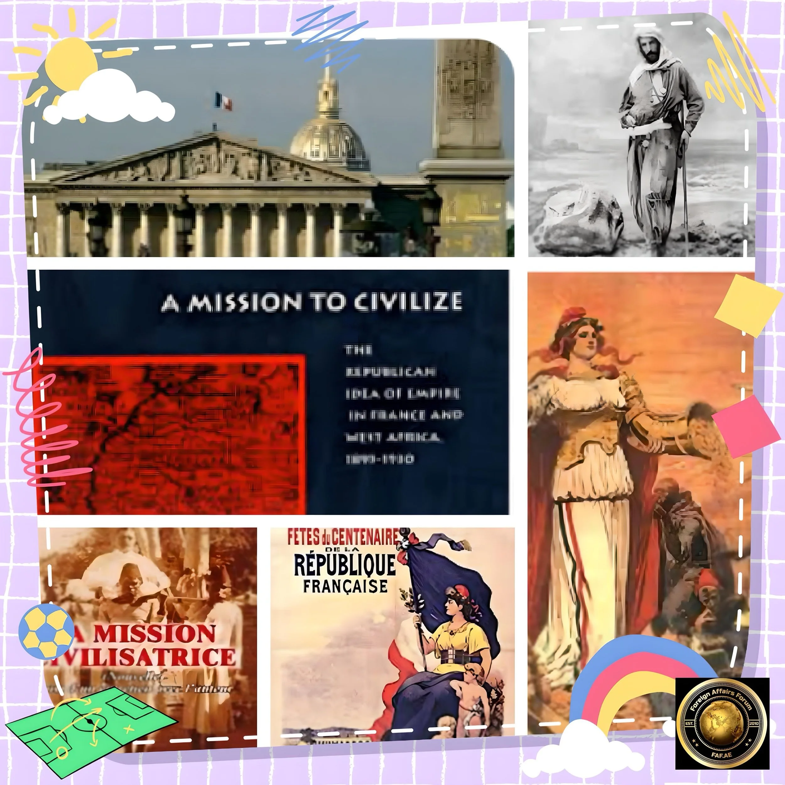 France : Mission Civilisatrice: Temporary Governance and Justifications for Expansionism Part VI (a) 