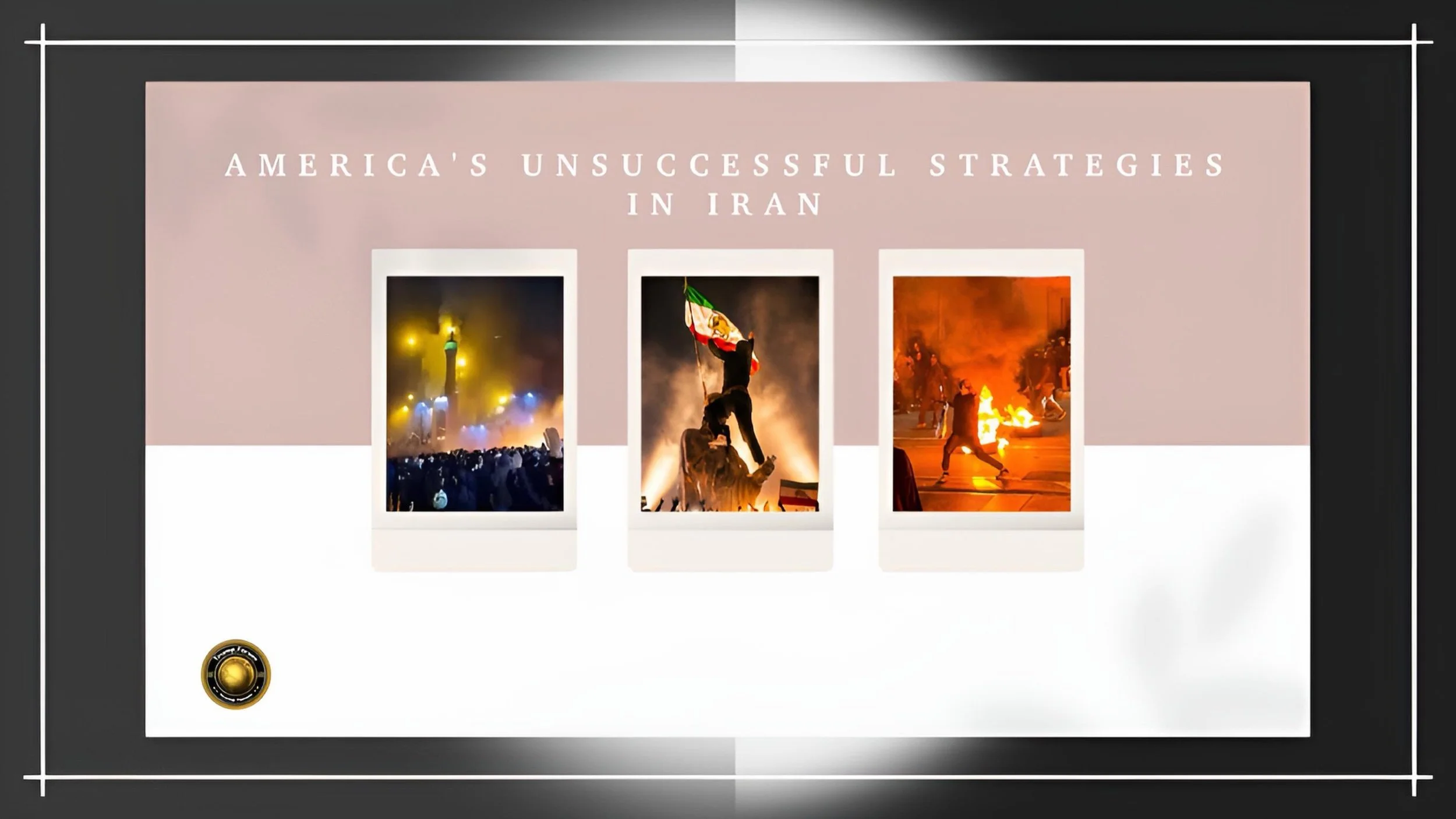 Why America's Plan to Change Iran Won't Work: Simple Lessons from What Happened in Iraq and Afghanistan