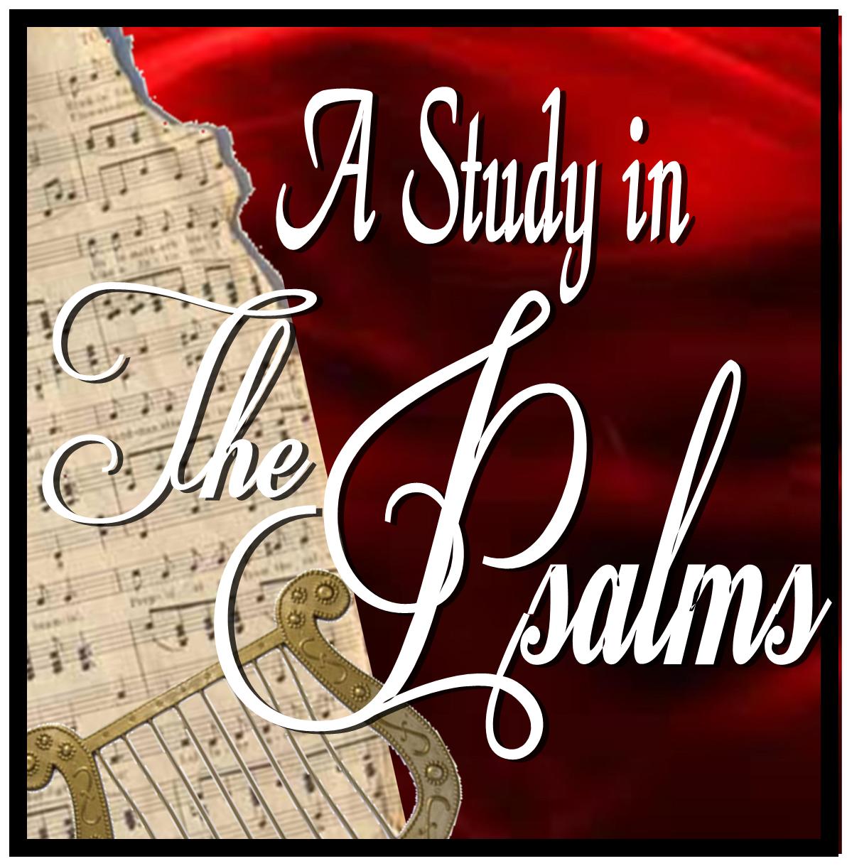 A Study In Psalms