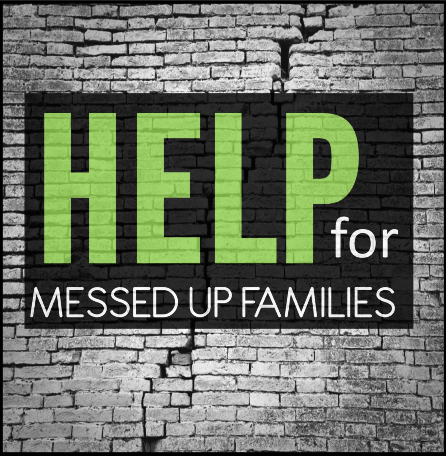 Help for messed up families web.jpg