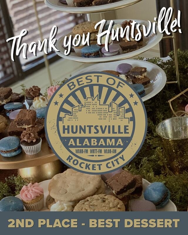 Thank you 🚀 Rocket City! We are honored to have won 2nd Place 🏅 for Best Dessert in the Best Of Huntsville competition hosted by Rocket City Broadcasting. Want to try our desserts today? Order online for delivery or curbside pickup today. What is y