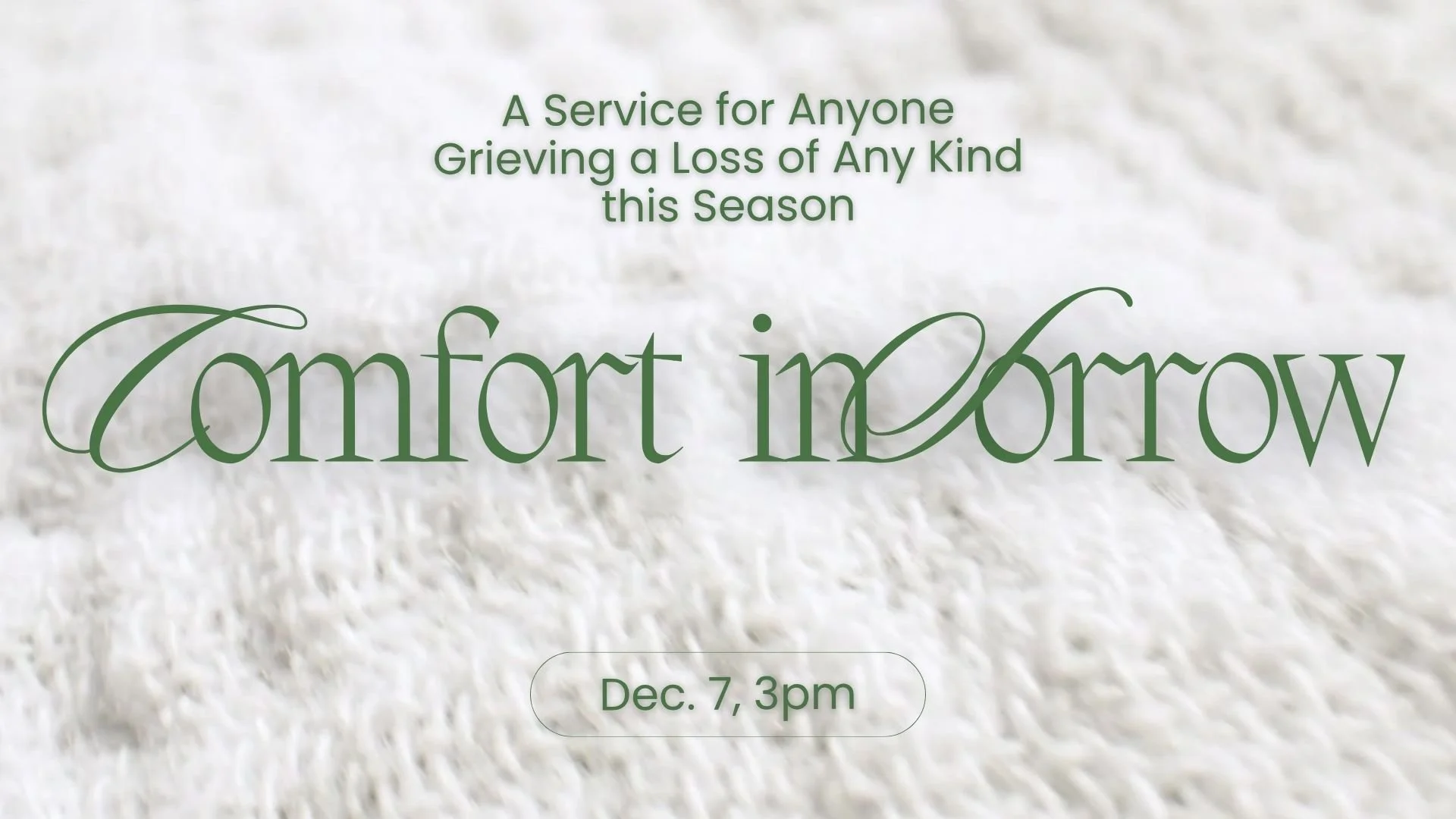 Comfort in Sorrow Service Dec 7 Graphic(1).jpg