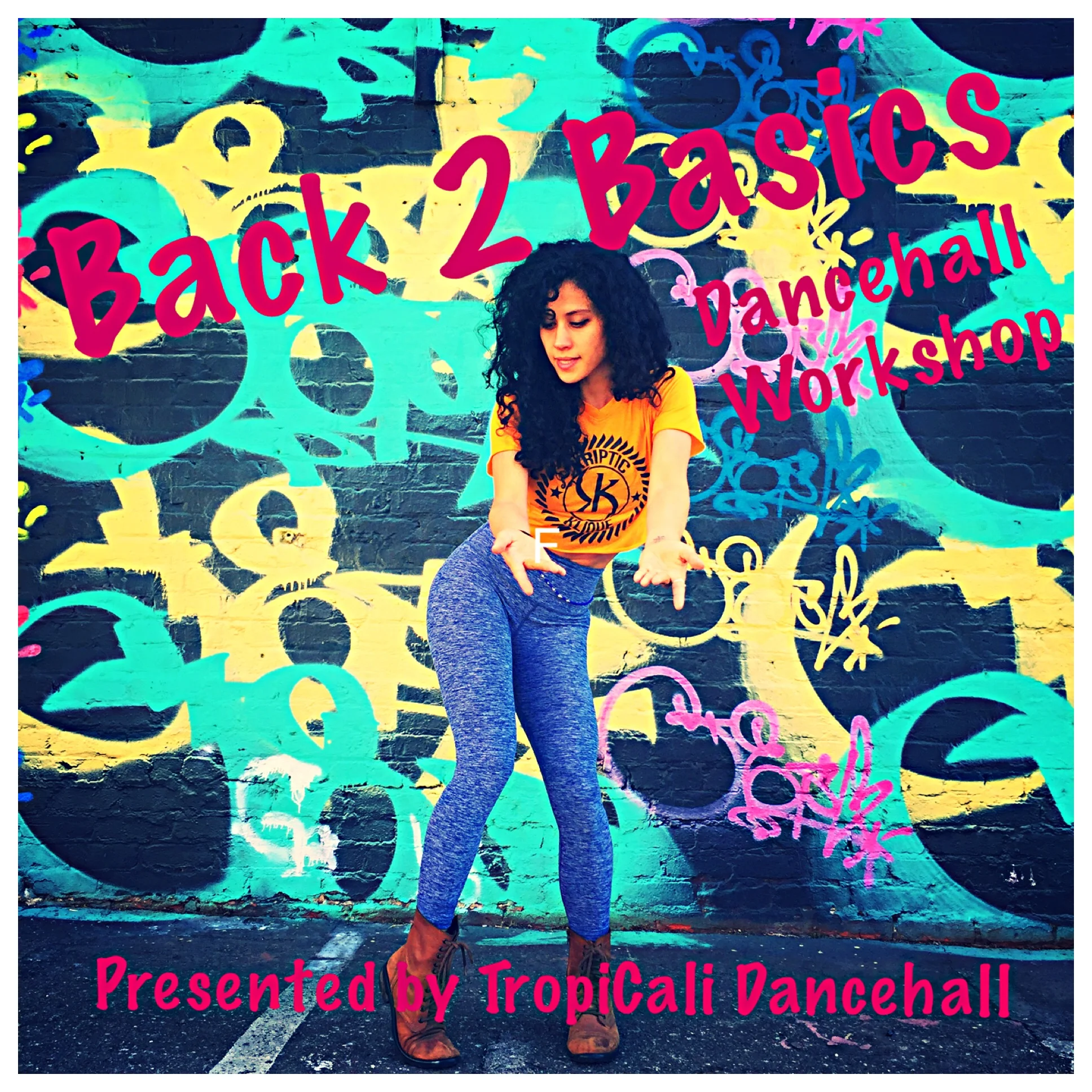 Back 2 Basics Dancehall Workshop