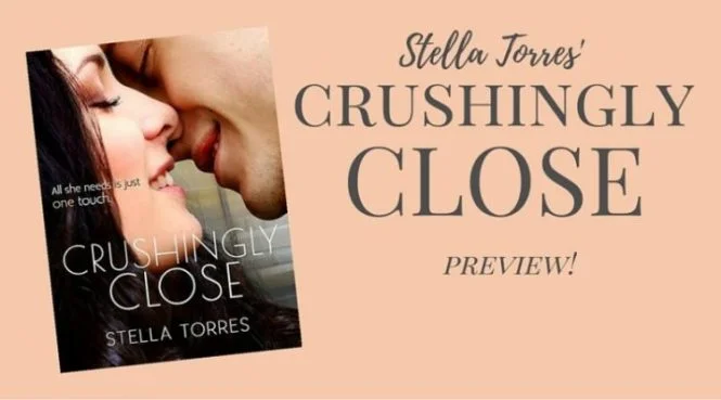 Stella Torres' Crushingly Close Preview!