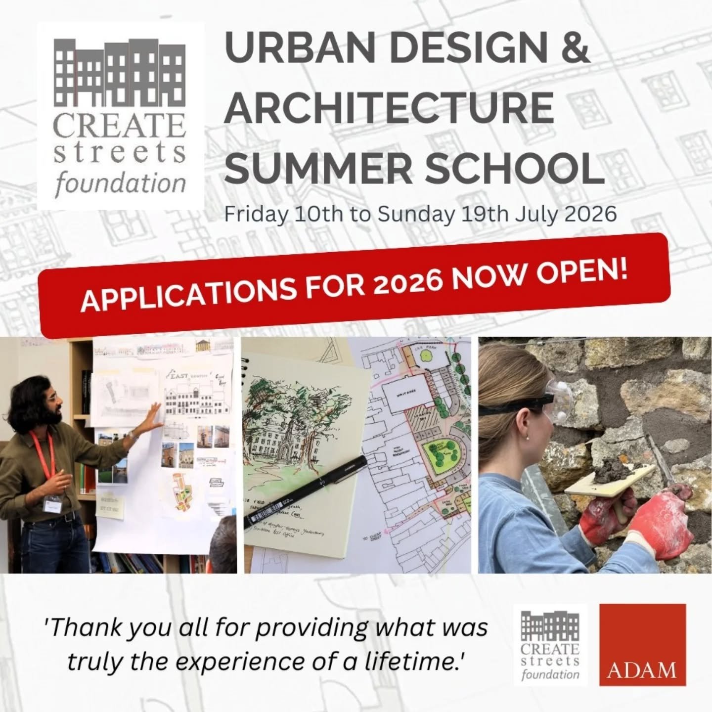 Applications for the much loved Urban Design and Architecture Summer School are officially open for 2026! This intensive residential course is split into two modules, Urban Design and Architecture, providing a practical introduction to designing beau