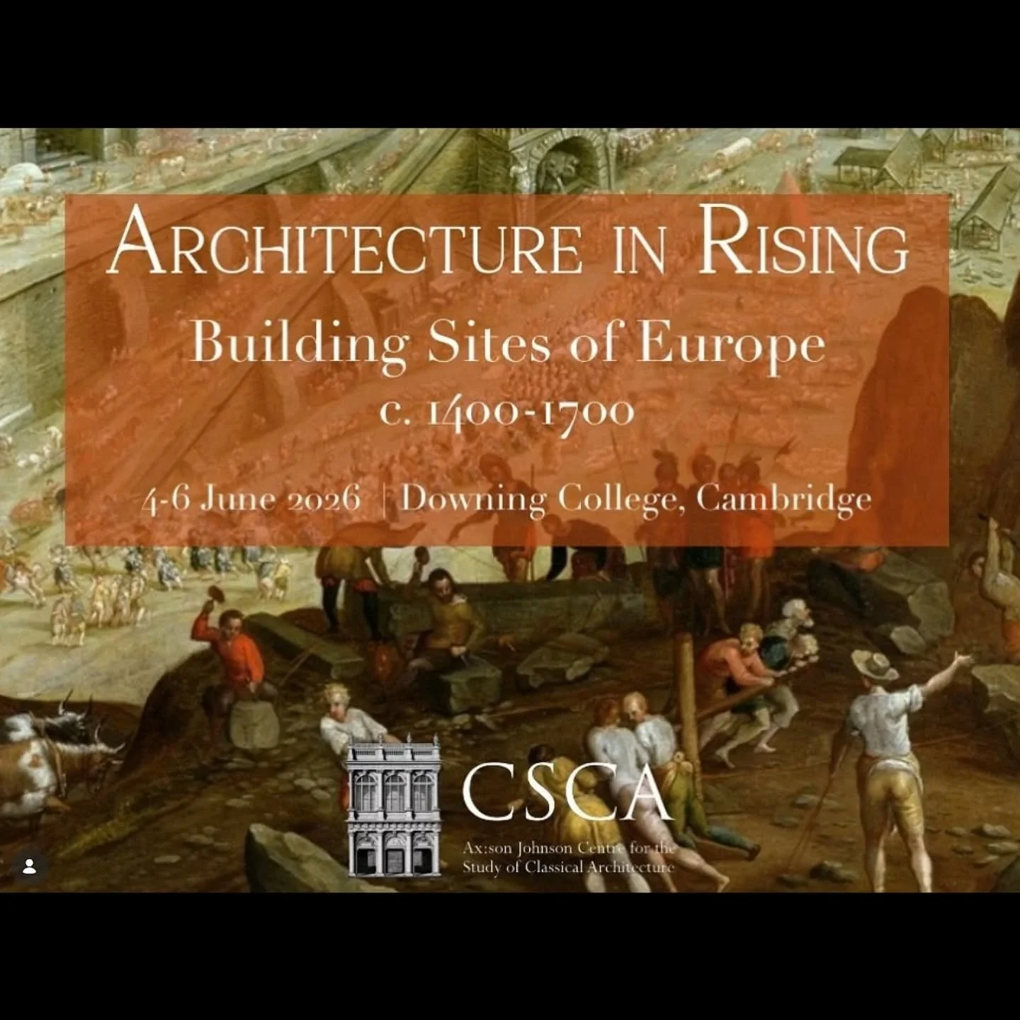 ARCHITECTURE IN RISING: Building Sites of Early Modern Europe, c. 1400-1700

Registration to attend the 3-day conference is now open.

Please join the distinguished group of international scholars in history of art, architecture, and science for an i