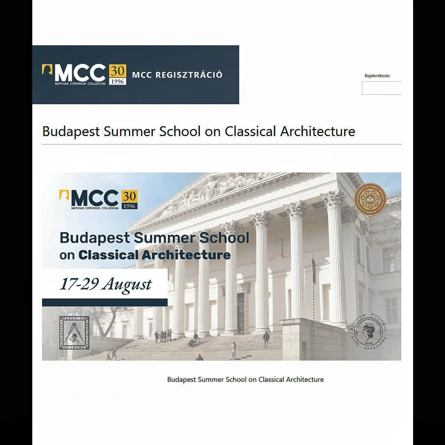 Budapest Summer School on Classical Architecture

17-29 August 2026

Hosted by the Mathias Corvinus Collegium Foundation and procured by the&nbsp;Classic Planning Institute&nbsp;at the&nbsp;Ludovika University of Public Service

The Classical Archite