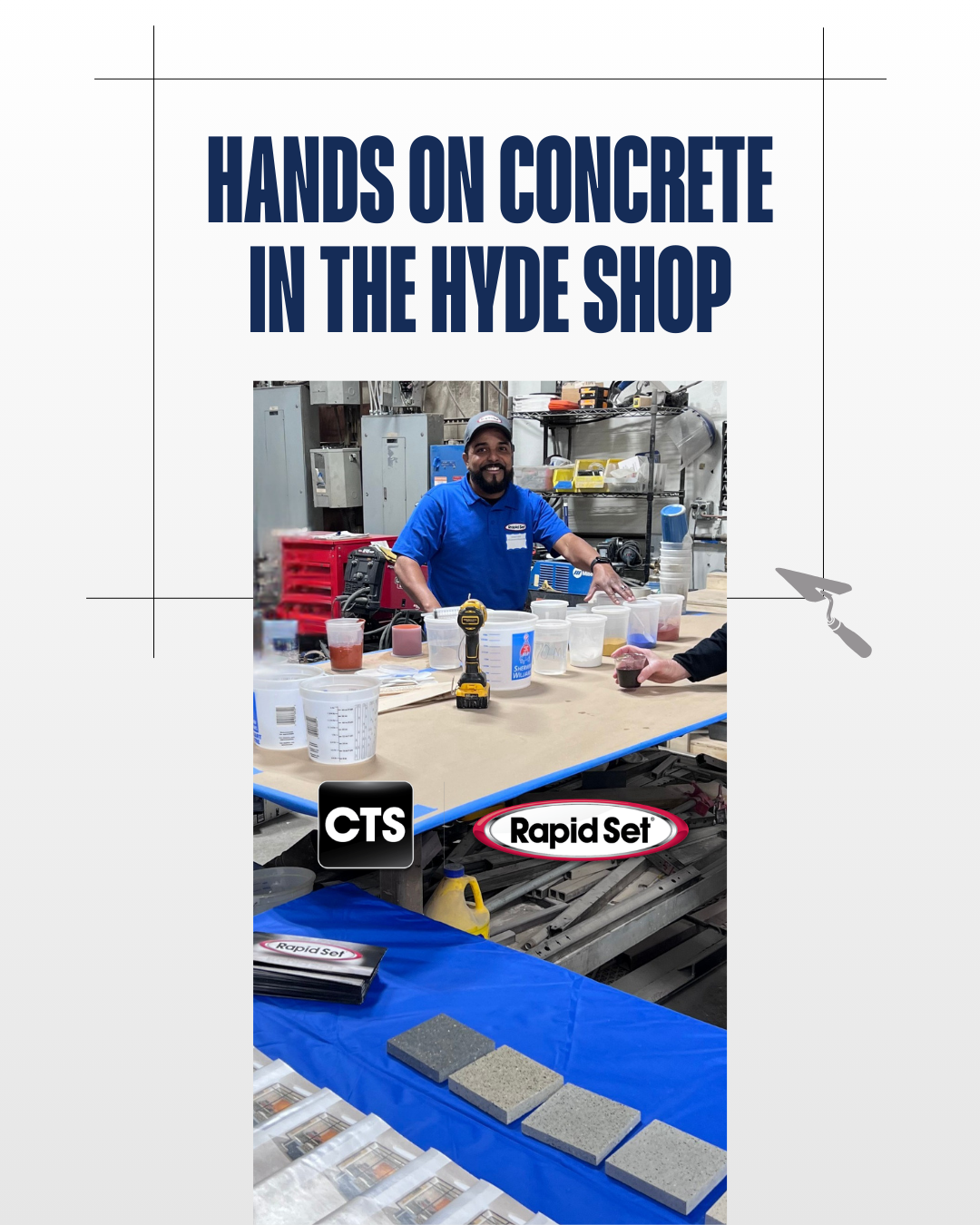 Hands-on concrete workshop at Hyde Concrete featuring CTS Rapid Set product demonstrations