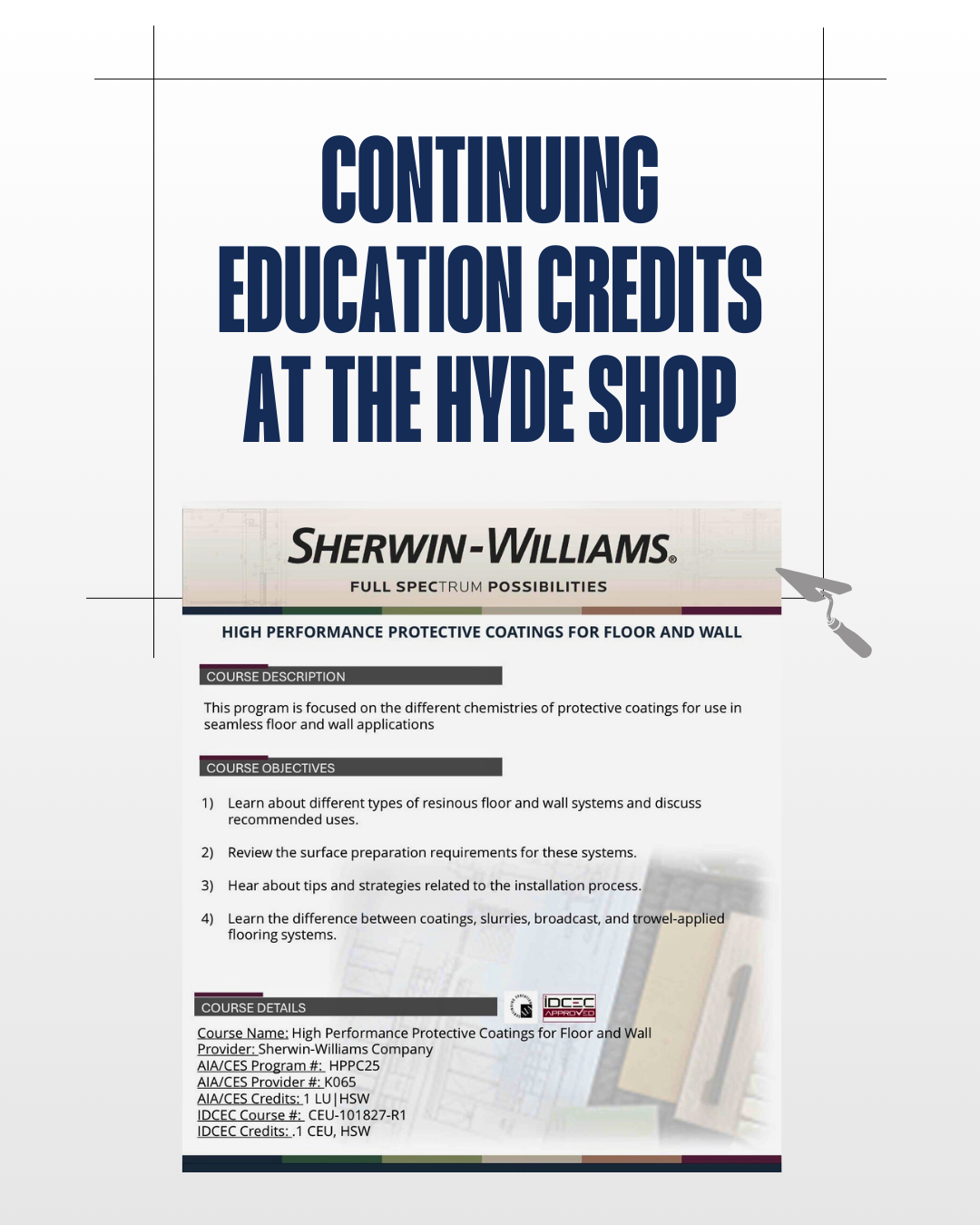 Sherwin-Williams continuing education course at Hyde Concrete on high-performance protective coatings for floors and walls – AIA and IDCEC approved