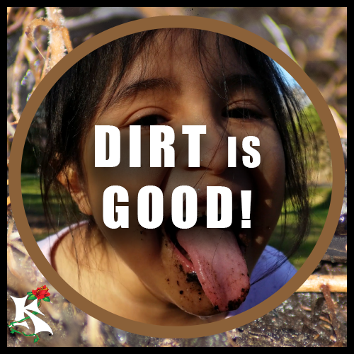 Dirt is Good KOAW NATURE.png
