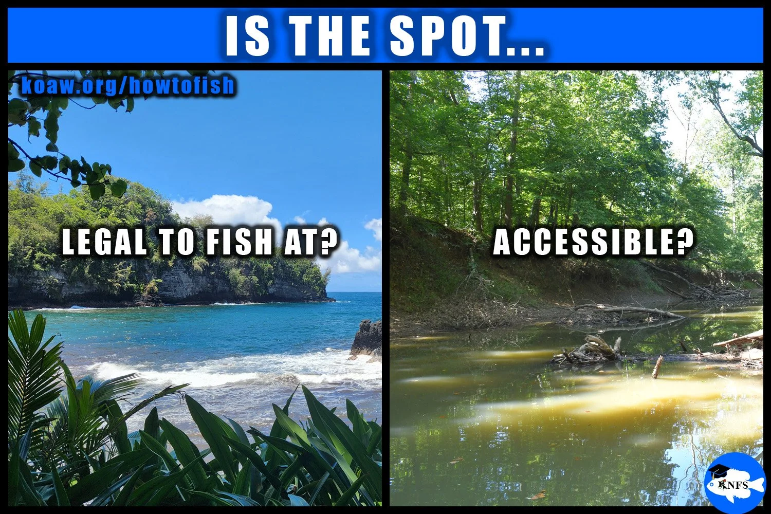 A couple important questions to ask about a fishing spot are about the accessibility as well as if fishing is allowed