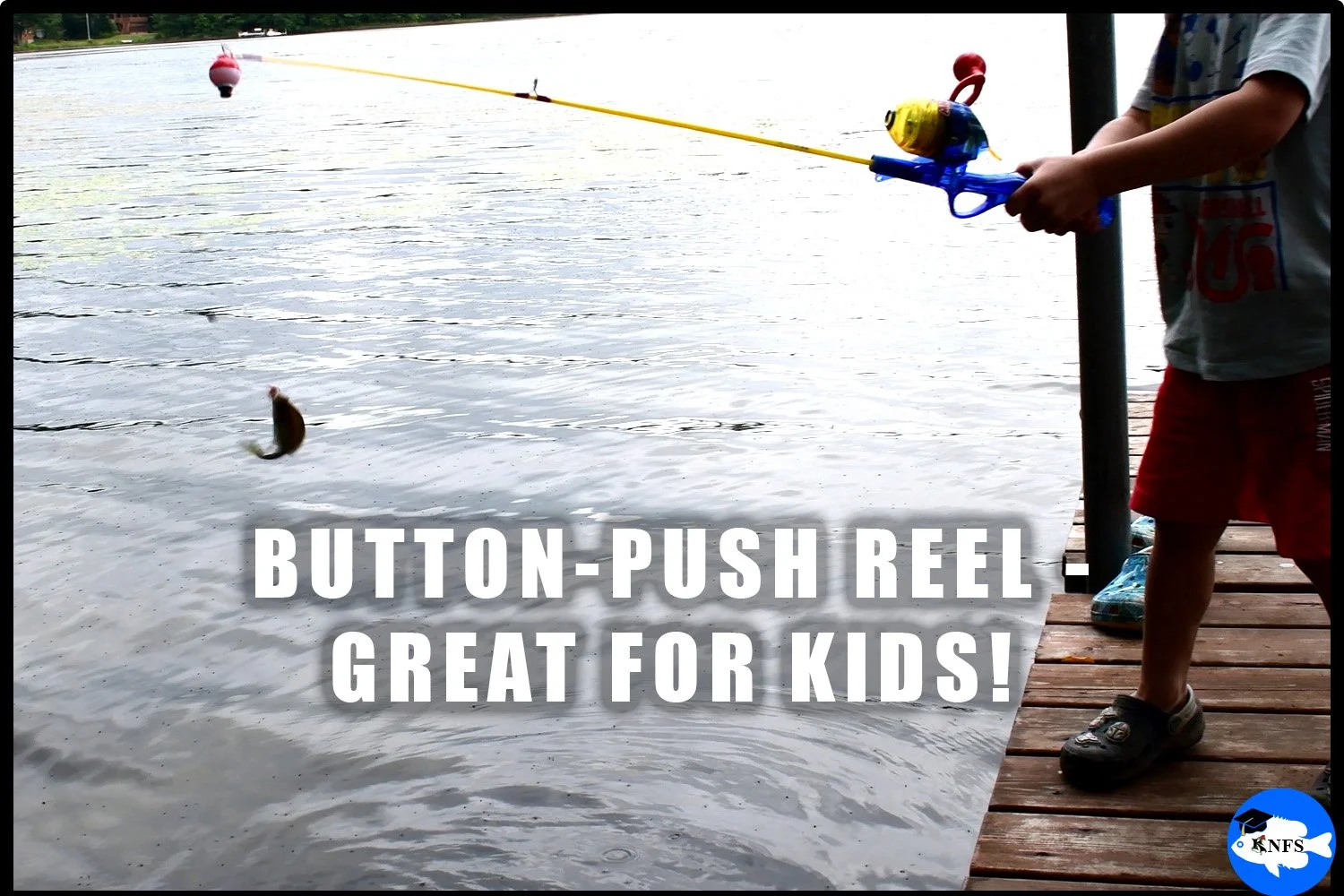 How to teach kids how to fish with the button-push or spincast reel.