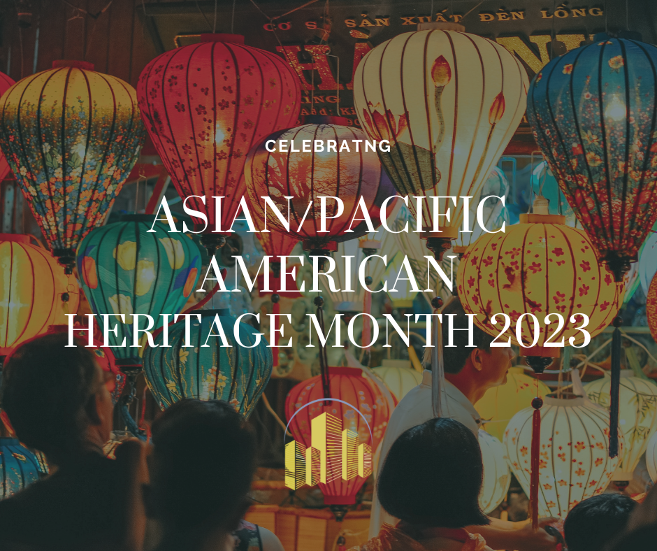 Celebrating Asian and Pacific American Heritage Month
