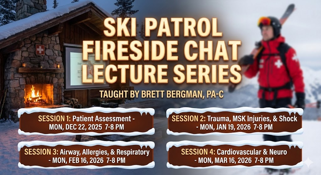 SKI PATROL FIRESIDE CHAT LECTURE SERIES