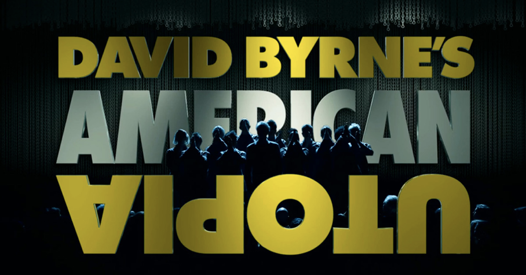 David Byrne's "American Utopia" Film Screening & Concert