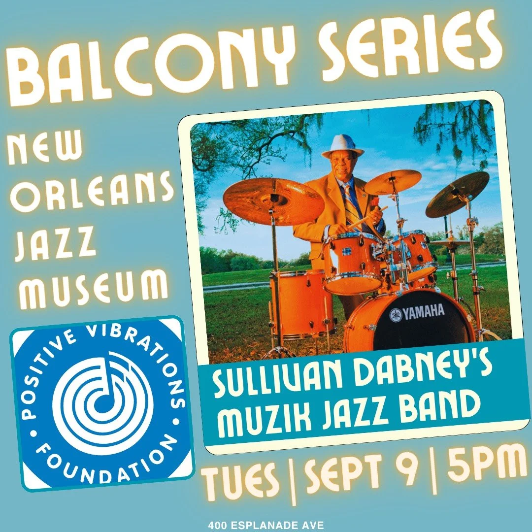 Live! From the Jazz Museum Balcony Presented by Positive Vibrations Foundation: sullivan dabney's muzik jazz band