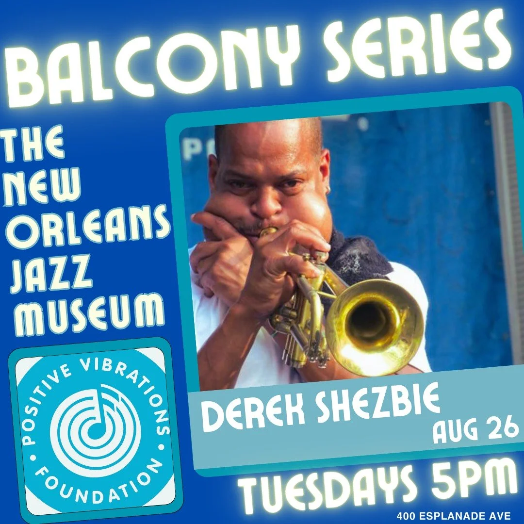 Live! From the Jazz Museum Balcony Presented by Positive Vibrations Foundation: Derrick Shezbie