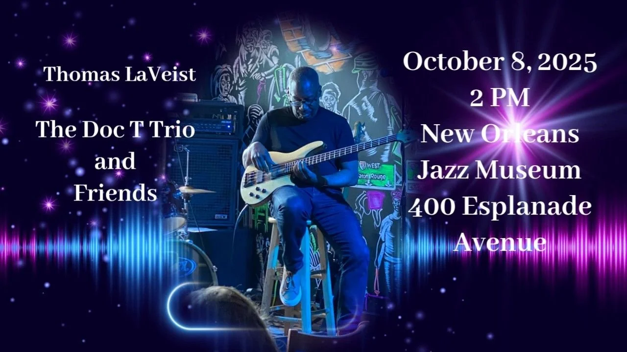 Thomas LaVeist & The Doc T Trio and Friends