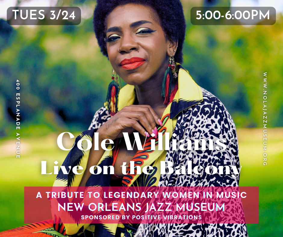 Live! From the Jazz Museum Balcony Presented by Positive Vibrations Foundation: Cole Williams