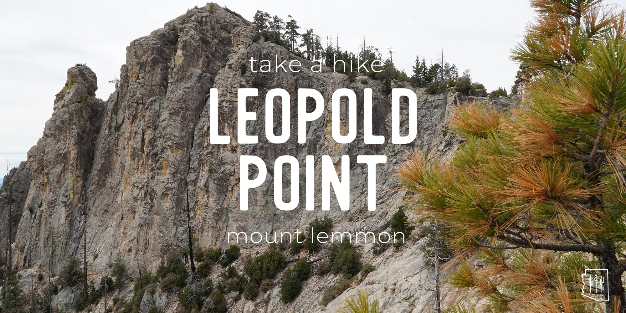 Hike Leopold Point Mount Lemmon — Arizona Hikers Guide