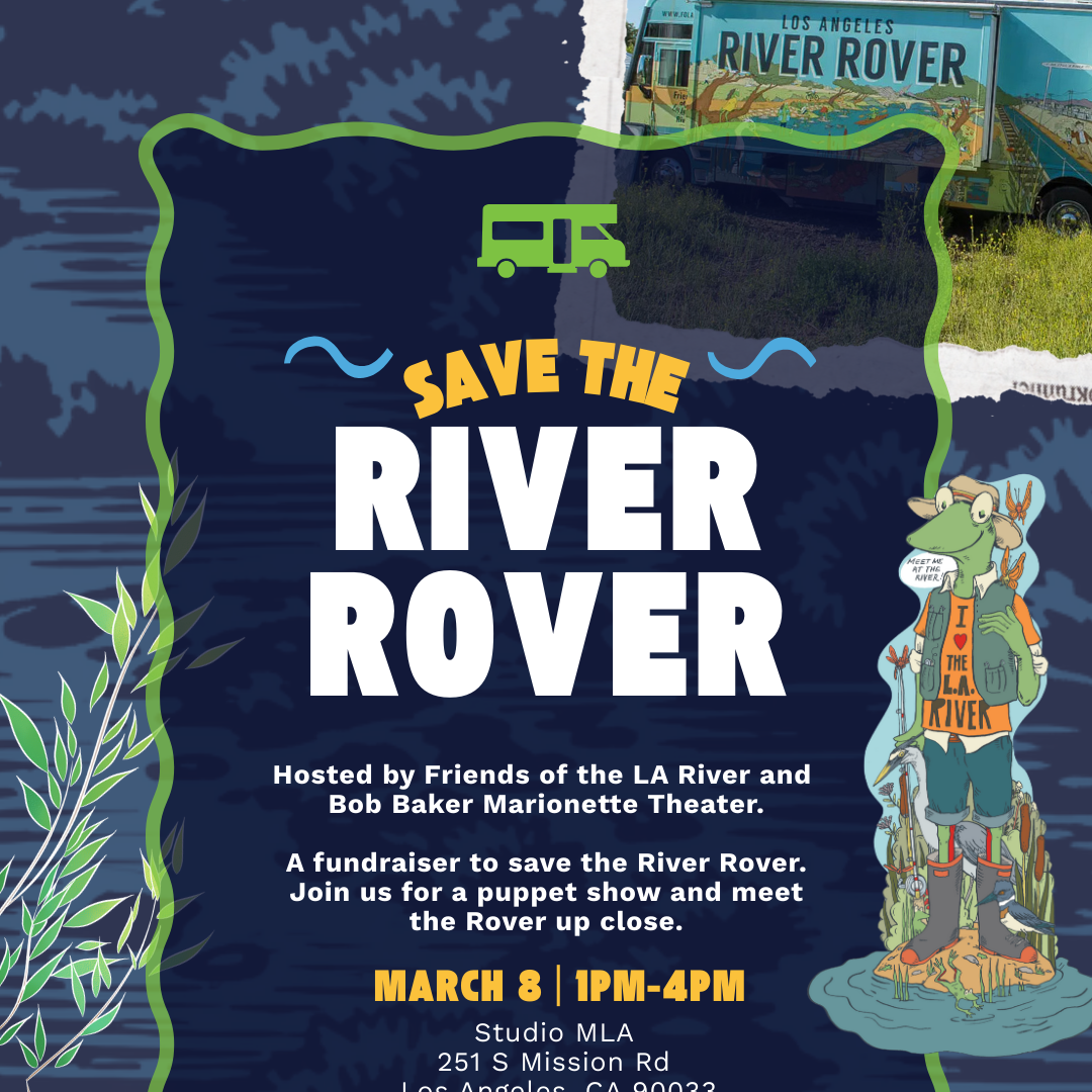Friends of the LA River: Save the River Rover! 